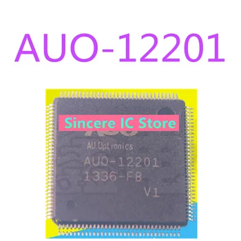 Nauja originali akcijų AUO-dizainu ir išvaizda 12201 V1 dizainu ir išvaizda 12201 LCD ekrano chip tiesioginės fotografavimo