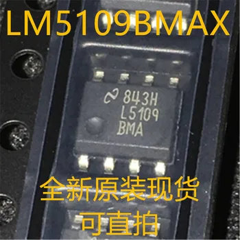 Naujas ir originalus 10pieces LM5109BMAX LM5109BMA L5109BMA SOP8