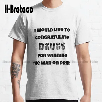 Norėčiau Pasveikinti Narkotikų Laimėti Karo Klasikiniai Marškinėliai Juokinga Tshirts Vyrai Lauko Paprasta Vintag Atsitiktinis T Shirts Retro